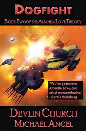 Dogfight - Book Two of the Amanda Love Trilogy