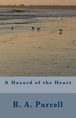 A Hazard of the Heart