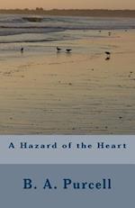 A Hazard of the Heart