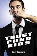 Trust Fund Kids