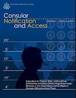 Consular Notification and Access - Third Edition, September 2010