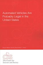 Automated Vehicles Are Probably Legal in the United States