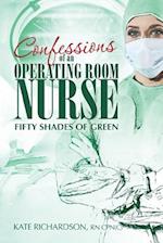 Confessions of an Operating Room Nurse