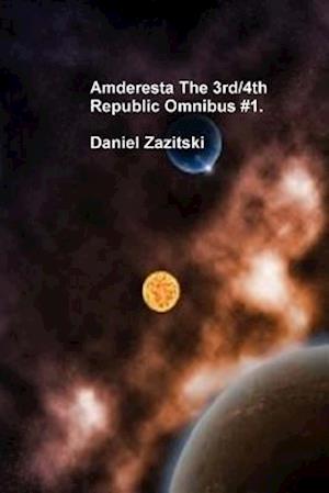 Amderesta the 3rd/4th Republic Omnibus #1