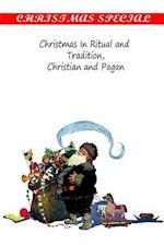 Christmas in Ritual and Tradition, Christian and Pagan