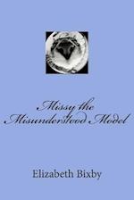 Missy the Misunderstood Model
