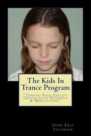 The Kids in Trance Program