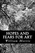 Hopes and Fears for Art