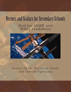 Vectors and Scalars for Secondary School Students