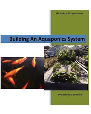 Building an Aquaponics System