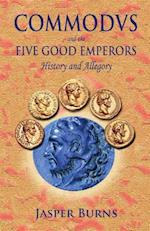 Commodus and the Five Good Emperors