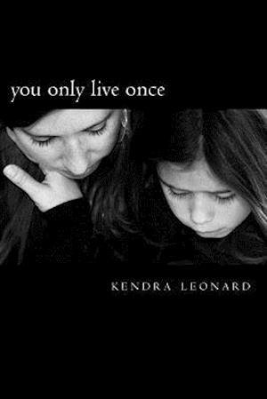 You Only Live Once