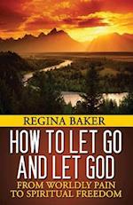 How to Let Go and Let God