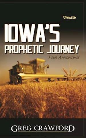 Iowa's Prophetic Journey