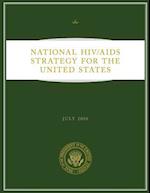 National Hiv/AIDS Strategy for the United States