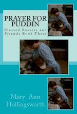 Prayer for Puddin