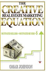The Creative Real Estate Marketing Equation