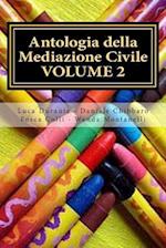 Antologia Della Mediazione Civile - Volume 2