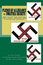 Pledge of Allegiance & Swastika Secrets