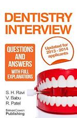 Dentistry Interview Questions and Answers with Full Explanations (Includes Sections on MMI and 2013 Nhs Changes).