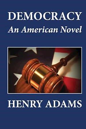 Democracy, an American Novel