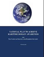 National Plan to Achieve Maritime Domain Awareness for the National Strategy for Maritime Security