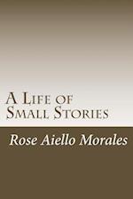 A Life of Small Stories