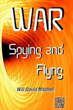 WAR Spying and Flying