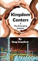 Kingdom Centers and the Emerging Ecclessia