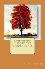 New Jersey History, the Garden State