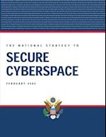 The National Strategy to Secure Cyberspace