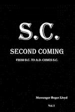 S.C. Second Coming