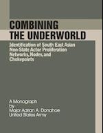 Combining the Underworld Identification of South East Asian Non-State Actor Proliferation Networks, Nodes, and Chokepoints