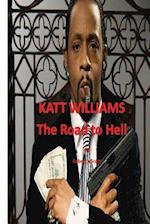 Katt Williams - The Road to Hell