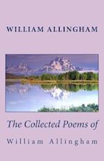 The Collected Poems of William Allingham