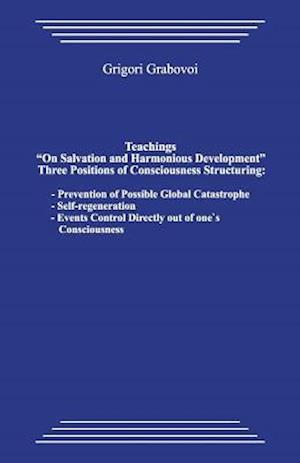 Teachings "on Salvation and Harmonious Development." Three Positions of Consciousness Structuring.