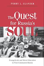 The Quest for Russias Soul