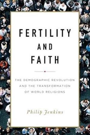 Fertility and Faith