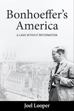 Bonhoeffer's America