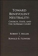 Toward Benevolent Neutrality