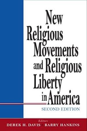 New Religious Movements and Religious Liberty in America