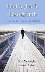 Finding Faith, Losing Faith