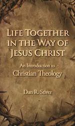 Life Together in the Way of Jesus Christ