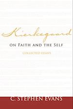 Kierkegaard on Faith and the Self