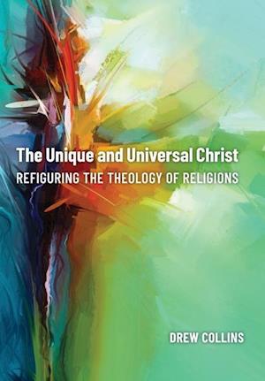 The Unique and Universal Christ