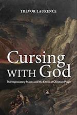 Cursing with God