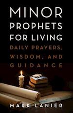 Minor Prophets for Living