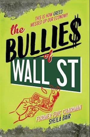 The Bullies of Wall Street