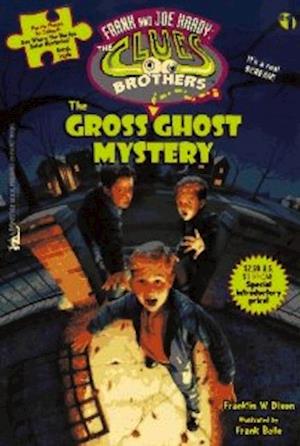 The Gross Ghost Mystery