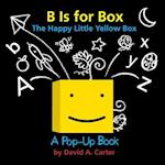 B Is for Box -- The Happy Little Yellow Box